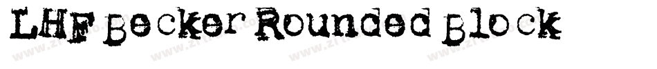 LHF Becker Rounded Block字体转换